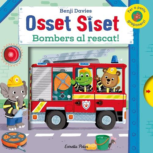 Osset Siset. Bombers al rescat! | 9788490575543 | Benji Davies