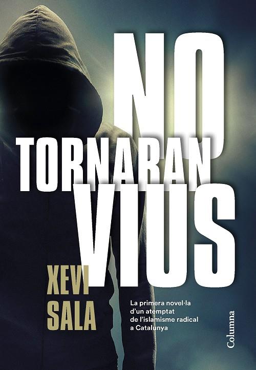 No tornaran vius | 9788466425278 | Sala Puig, Xevi