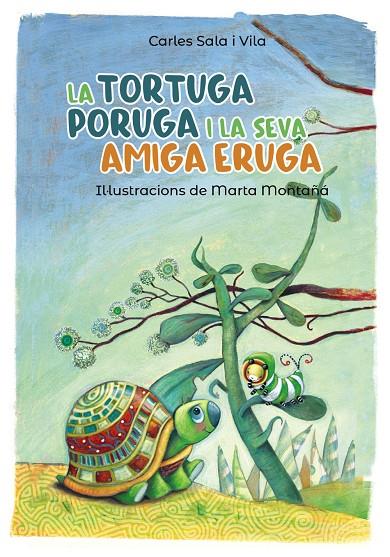 La tortuga porugai la seva amiga eruga | 9788448945800 | Carles Sala i Vila