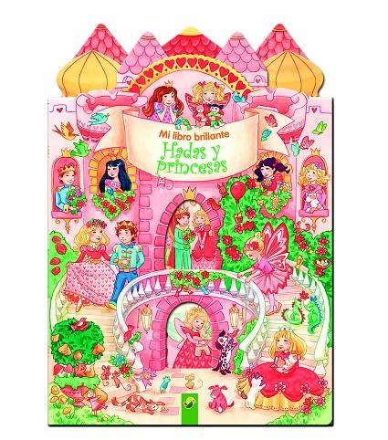 Mi libro brillante Hadas y Princesas | 9783862338344