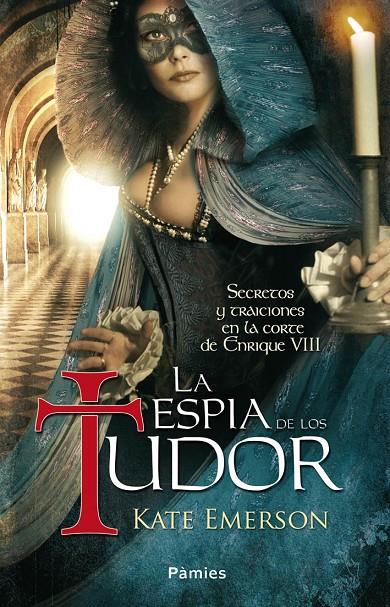 La espía de los Tudor | 9788496952935 | Kate Emerson