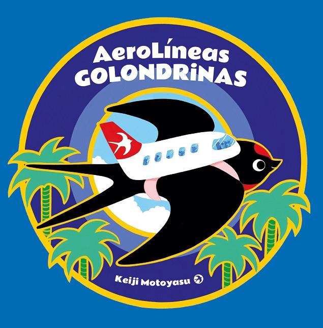 AeroLíneas Golondrinas | 9788416427444 | Motoyasu, Keiji