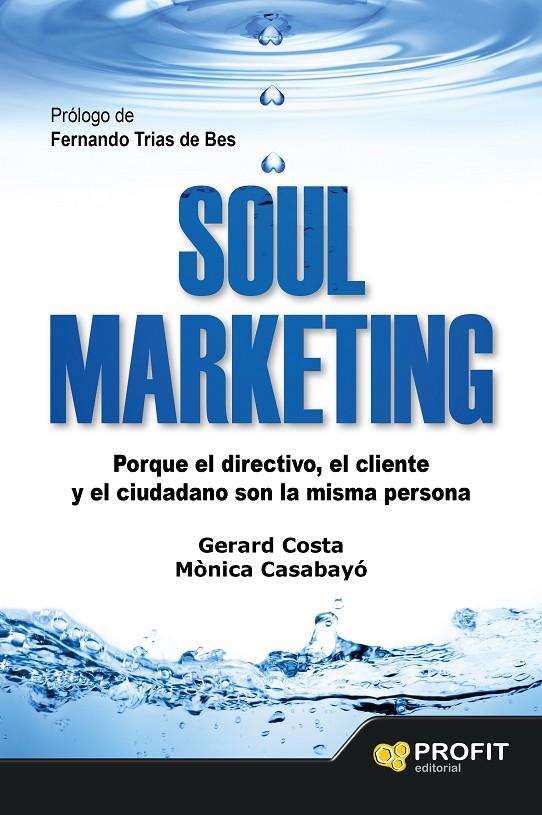 Soul marketing | 9788416115273 | Gerard Costa - Mònica Casabayó