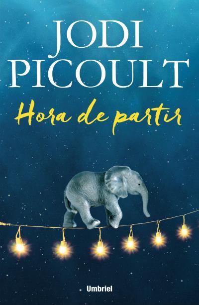 Hora de partir | 9788492915699 | Jodi Picoult