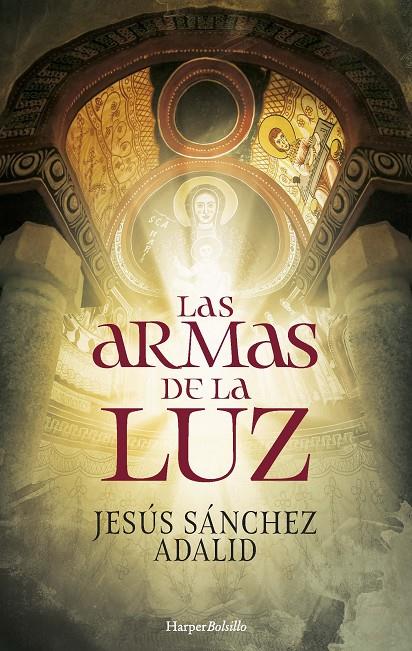 Las armas de la luz | 9788418623844 | Sánchez Adalid, Jesús