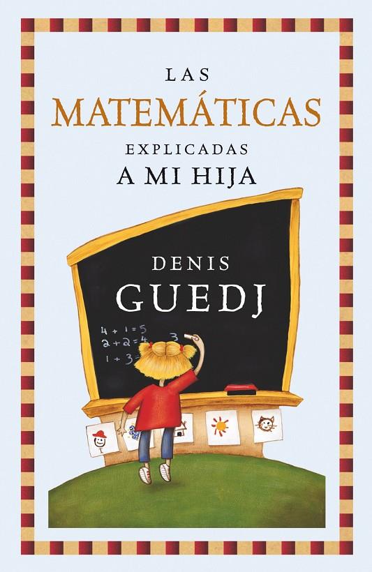 Las matemáticas explicadas a mi hija | 9788449322235 | Guedj, Denis