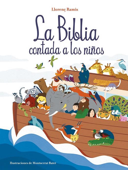 La Biblia contada a los niños | 9788417921019 | Ramis, Llorenç