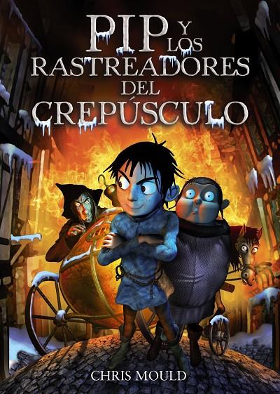 PIP y los rastreadores del crepúsculo | 9788467829266 | Chris Mould