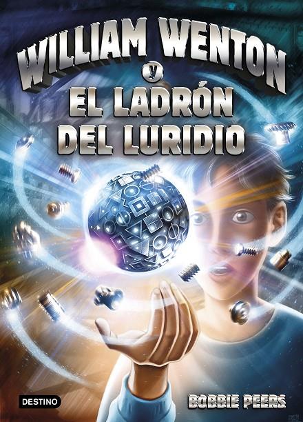 William Wenton y el ladrón de luridio | 9788408171287 | Bobbie Peers