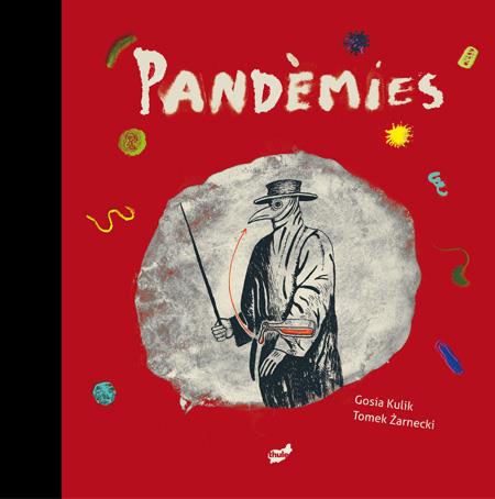 Pandèmies | 9788416817788 | Kulik, Gosia ; Zarnecki, Tomek