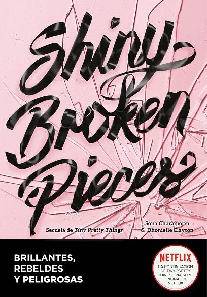 Shiny Broken Pieces (Brillantes, rebeldes y peligrosas) | 9788418057939 | Dhonielle, Clayton ; Charaipotra, Sona