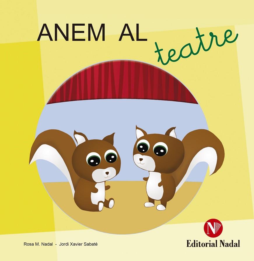 Anem al teatre | 9788478876150 | Rosa M. Nadal / Jordi Xavier Sabaté