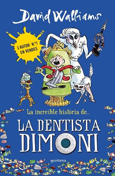 La dentista dimoni | 9788490431917 | David Walliams