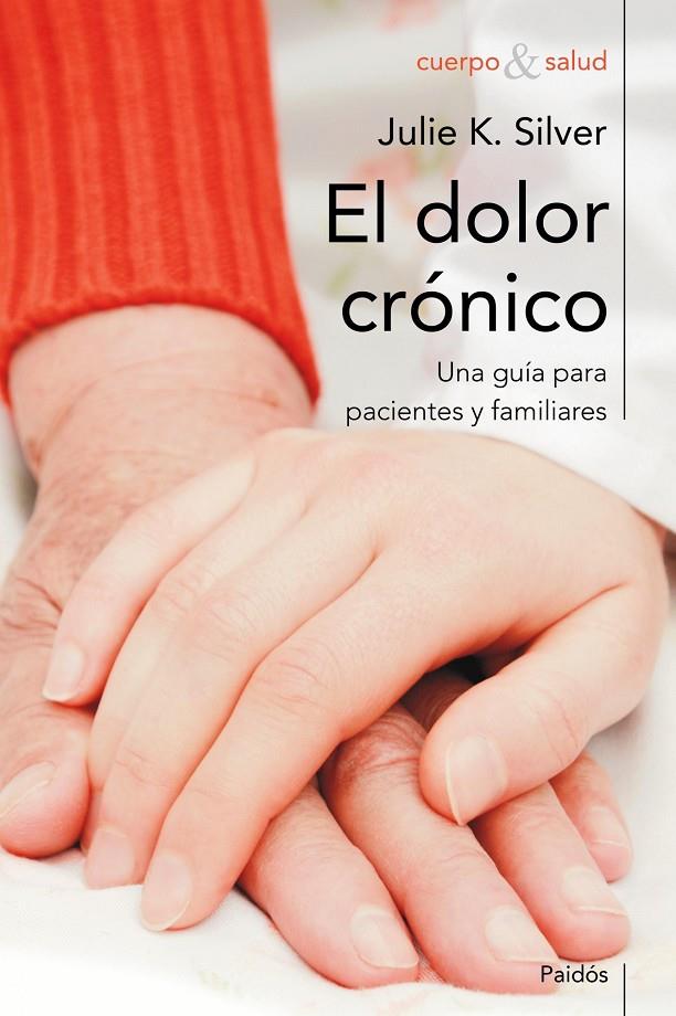 El dolor crónico | 9788449324673 | Julie K. Silver