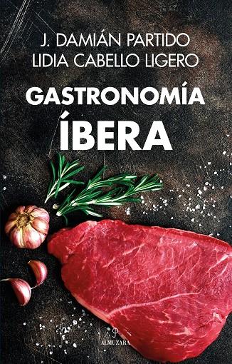 Gastronomía íbera | 9788411317825 | Damián Partido, J. /Cabello Ligero, Lidia