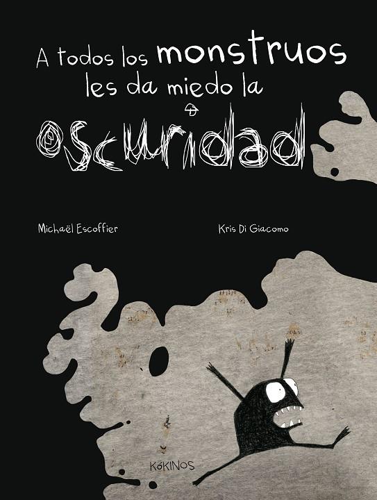 A todos los monstruos les da miedo la oscuridad | 9788492750870 | Michael Escoffier / Kris di Giacomo