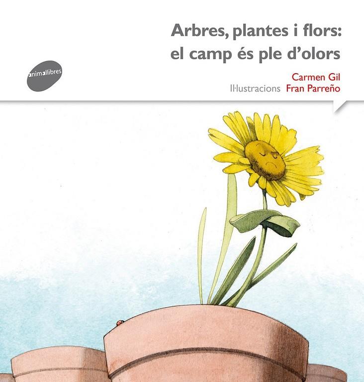 Arbres, plantes i flors: el camp és ple d'olors | 9788415975540 | Carmen Gil / Fran Parreño