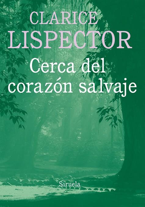 Cerca del corazón salvaje | 9788416396030 | Clarice Lispector