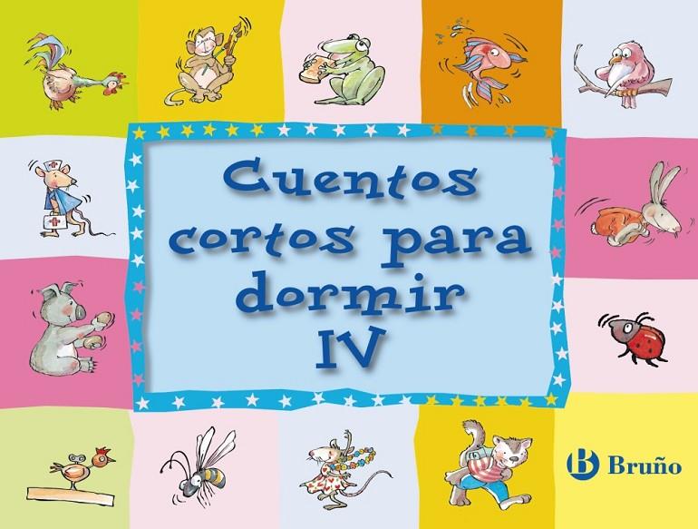 Cuentos cortos para dormir IV | 9788421682814 | Varios Autores