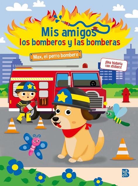 Mis amigos los bomberos y las bomberas - Max el perro bombero | 9789403234892 | Ballon