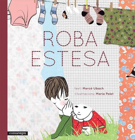 Roba estesa | 9788416033812 | Mercè Ubach / Maria Palet