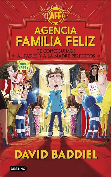 Agencia familia feliz: Te conseguimos al padre y a la madre perfectos | 9788408173489 | David Baddiel