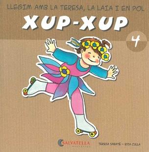 Xup-xup  4 | 9788484125723 | Teresa Sabaté - Rita Culla