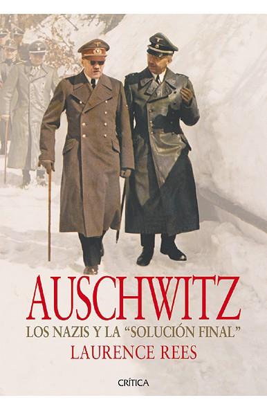 Auschwitz. Los nazis y la "solución final" | 9788498926156 | Laurence Rees