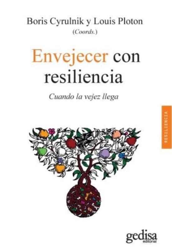 Envejecer con resiliencia | 9788497849562 | Cyrulnik, Boris/Ploton, Louis (coords.)