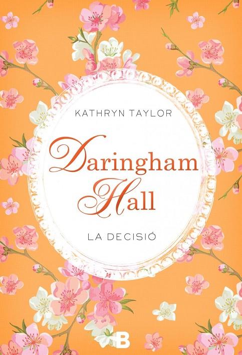 Daringham Hall. La decisió | 9788466657785 | Kathryn Taylor