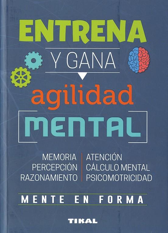 Entrena y gana agilidad mental | 9788499284958 | Varios autores