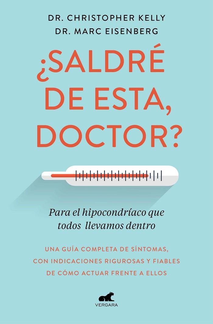 ¿Saldré de esta, doctor? | 9788417664633 | Kelly, Christopher/Eisenberg, Marc