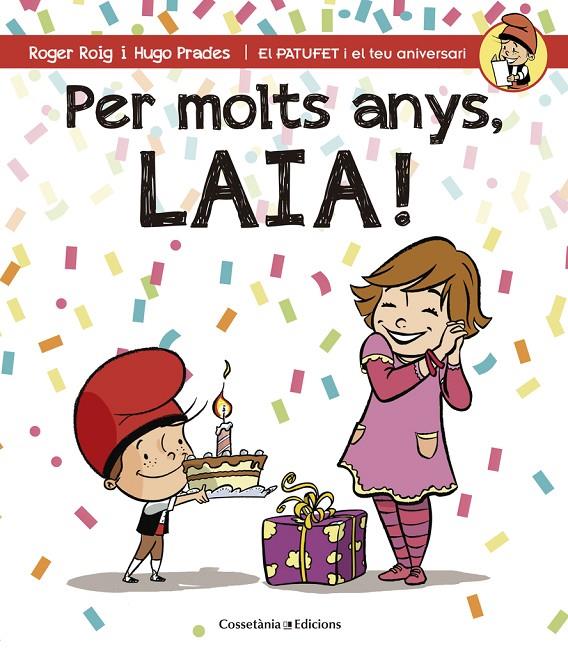 Per molts anys, Laia! | 9788490344415 | Roger Roig / Hugo Prades