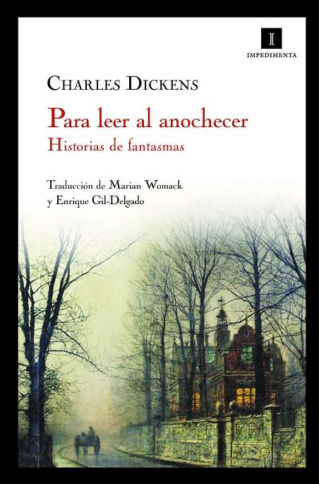 Para leer al anochecer. Historias de fantasmas | 9788493760106 | Charles Dickens