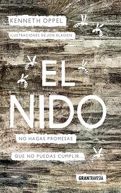 El Nido. No hagas promesas que no puedes cumplir | 9788494631535 | Keneth Oppel