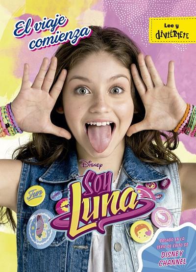 Soy Luna. El viaje comienza | 9788499518237 | Disney