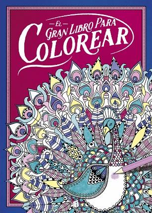 El gran libro para colorear | 9788466657532 | Davies, Hannah