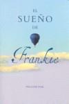 El sueño de Frankie | 9788484415350 | Pauline Fisk