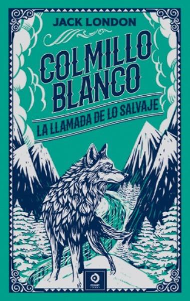 Colmillo blanco -  Llamada de lo salvaje | 9788497946261 | London, Jack