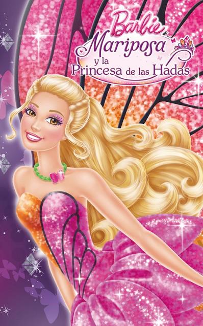 Mariposa y la Princesa de las Hadas | 9788448836405 | Barbie