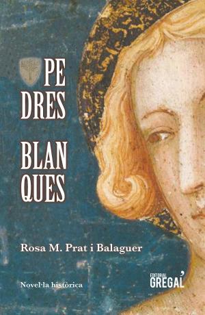 Pedres blanques | 9788417082871 | Rosa M. Prat i Balaguer