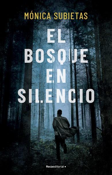 El bosque en silencio | 9788419449351 | Subietas, Mónica