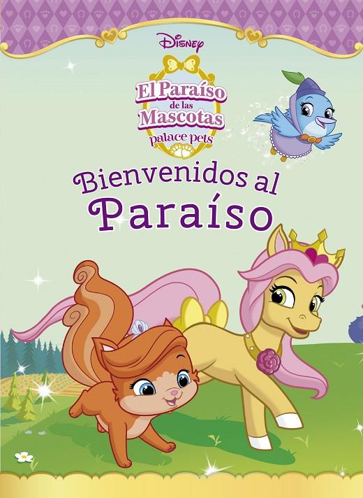 Bienvenidos al Paraiso | 9788499517568 | Disney Palace Pets