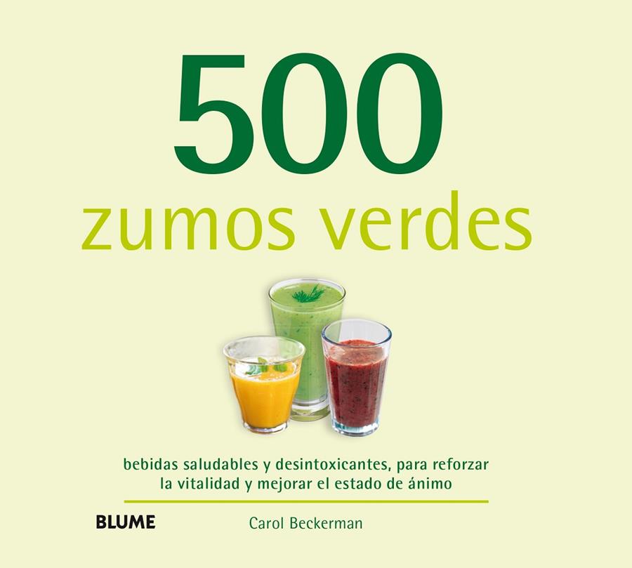 500 zumos verdes | 9788416138791 | Carol Beckerman