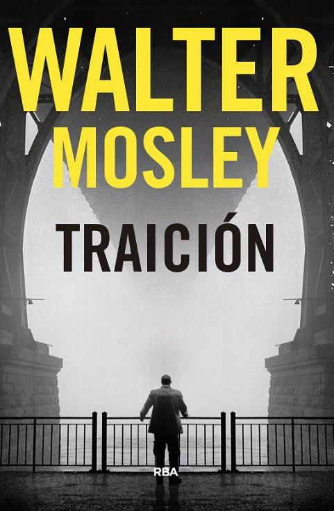 Traición. Premio Novela Policiaca 2018 | 9788490569559 | MOSLEY , WALTER