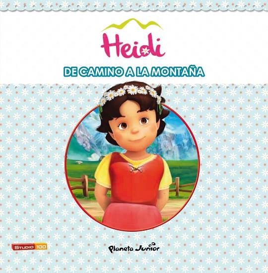 Heidi. De camino a la montaña | 9788408147091 | Heidi