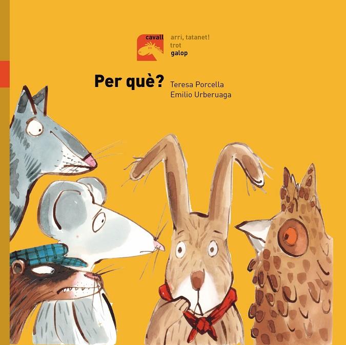 Per què? - Galop | 9788491012337 | Teresa Porcella i Emilio Urberuaga