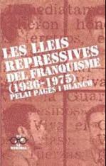 Les lleis repressives del franquisme (1936-1975) | 9788475028477 | Pelai Pagès i Blanch