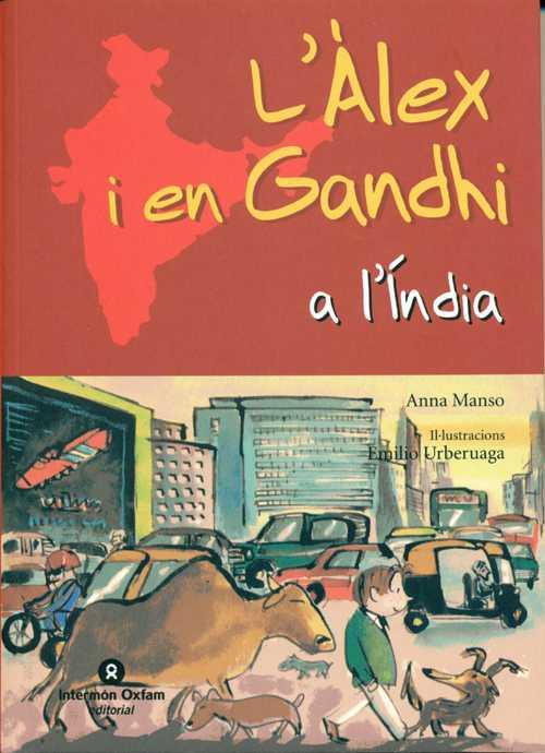 L'Àlex i en Gandhi a l'Índia | 9788484526636 | Anna Manso