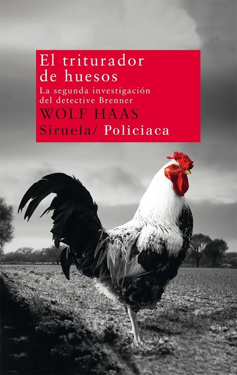 El triturador de huesos | 9788498416138 | Wolf Haas